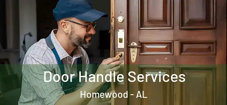 Door Handle Services Homewood - AL