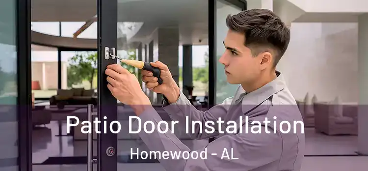 Patio Door Installation Homewood - AL