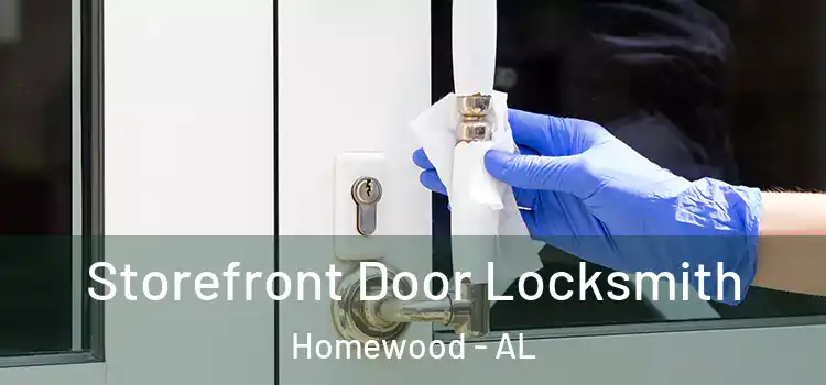 Storefront Door Locksmith Homewood - AL